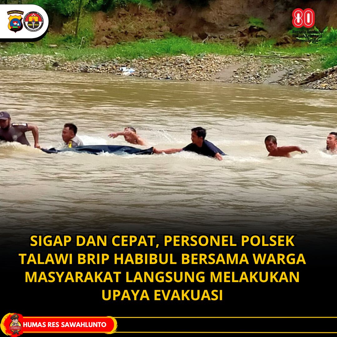 Dengan Sigap, Polres Sawahlunto Bersama Warga dan Tim SAR Gabungan Berhasil Evakuasi Jenazah Korban Hanyut di Batu Kudo Desa Salak